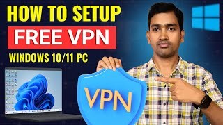 How To Add FREE VPN On Windows  Laptop me vpn kaise lagaye  PC VPN [upl. by Harlow]