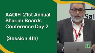 AAOIFI 21st Annual Shariah Boards Conference Day 2 4th Session [upl. by Solhcin]