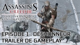 Assassins Creed 3  La Tyrannie du Roi Washington  Déshonneur  Trailer de gameplay [upl. by Kataway278]