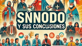 Reflexión sobre algunas conclusiones del Sínodo [upl. by Ettenan]