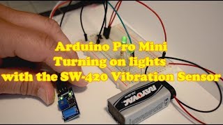 Arduino Pro Mini  Turning on leds with the SW420 Vibration Sensor [upl. by Orrin]