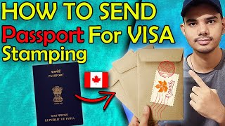 How to send Passport for Canada Visa Stamping  VFS global two way courier service  PPR process [upl. by Joash]