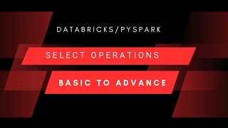 Complete Guide to PySpark Select  Databricks spark pyspark databricks [upl. by Werra]