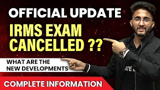 Official update  IRMS Exam Cancelled  What are new developments complete information [upl. by Winslow529]