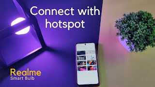 How to connect Realme smart bulb with mobile hotspot [upl. by Clova]