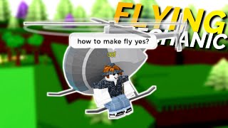 Helicopter Flying Mechanic Tutorial No Invisible Platforms Build a Boat [upl. by Nilesoj471]