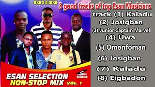 Esan Selection Non Stop Mix Vol 1 8 good tracks of top Esan Musicians [upl. by Adnarim279]