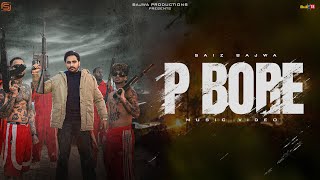 P Bore 🔥 Zimmewari  Saiz Bajwa  Official Music Video  Bio Level 2  Latest Punjabi Song 2024 [upl. by Annahael741]