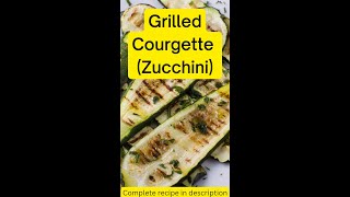 Grilled Courgette Zucchini Recipe  A Healthy Vegetable Side Dish [upl. by Xxam168]