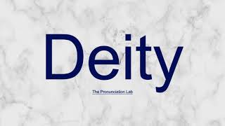 Deity Pronunciation How to Pronounce Deity  Learn the Right Way [upl. by Repooc]