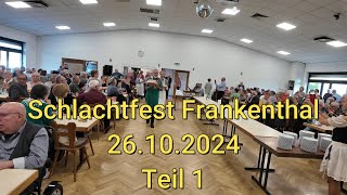 Schlachtfest Frankenthal 26102024  Teil 1 [upl. by Bracci]