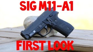 Sig Sauer M11A1  First Look [upl. by Yenahs]