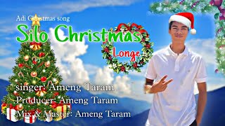 Silo Christmas Longe  Adi Christmas song  Ameng Taram [upl. by Nnayhs]