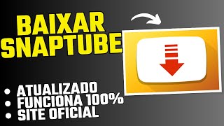 COMO BAIXAR O SNAPTUBE  NOVA ATUALIZAÇÃO 2024 [upl. by Nytsirc60]