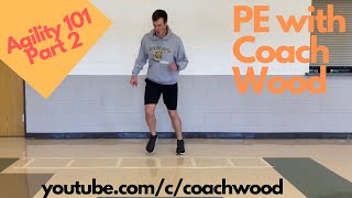 PE with Coach Wood Agility 101 Part 2 [upl. by Eenet290]