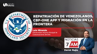 Repatriación de venezolanos CBPOne App y Migración en la frontera [upl. by Sire]