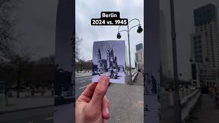 Berlin 1945 vs 2024 Old photo Berlin Then and Now German History timetravel ww2 history berlin [upl. by Niple]