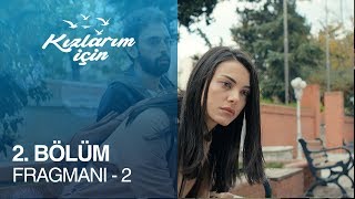 Kızlarım İçin 2 Bölüm Fragmanı  2 [upl. by Eatnad477]