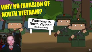 Historian Reacts  Why didnt the USA invade North Vietnam Short Animated Documentary [upl. by Aihtibat]