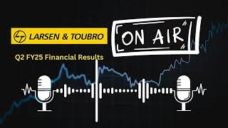 Larsen amp Toubro Ltd Q2 FY25 Financial Results Key Highlights amp Insights [upl. by Trini]