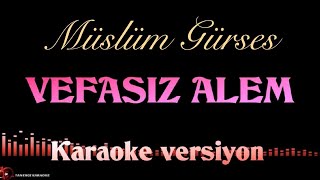 Vefasız Alem KARAOKE arabesk amp damar [upl. by Eisset]