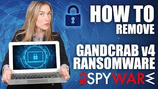 How to remove GANDCRAB v4 Ransomware [upl. by Dupre]