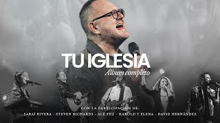 Marcos Witt  Tu Iglesia Álbum Completo [upl. by Eanod526]