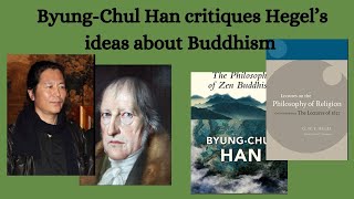 ByungChul Han on Hegel Zen Buddhism and Christianity [upl. by Hurty]