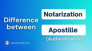 Difference between Notarization and ApostilleAuthentication  ANSC  usnotarycentercom [upl. by Fraase717]