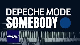 Depeche Mode  Somebody piano cover [upl. by Narda]