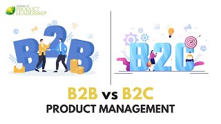 Differences between B2B vs B2C in Product Management [upl. by Enilauqcaj196]