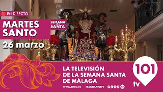 🔴 EN DIRECTO  Martes Santo  Semana Santa de Málaga  26 marzo 2024 [upl. by Aerua]