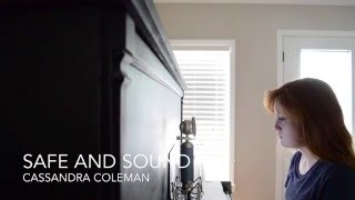 Safe and Sound  Taylor Swift and the Civil Wars covered by Cassandra Coleman [upl. by Mott64]