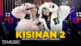 ARLIDA PUTRI FEAT HAPPY ASMARA  KISINAN 2 Official Live Music Video [upl. by Nivlad]