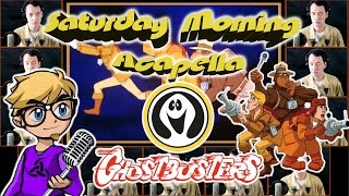 Ghostbusters Filmation  Saturday Morning Acapella [upl. by Millham]