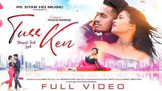 Tuss Ken  Full Video  New Ho Munda Video 2024  Singer  Baya Ho Pk Star Ho Music [upl. by Meeharb]