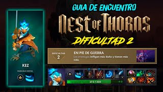 DIFICULTAD 2  Kez ► Nido de Espinas Nest of Thorns Acto 4 Crownfall 😱  Dota 2 [upl. by Padegs]