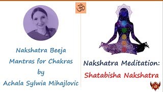 24 Shatabhisa Nakshatra Chakra Meditation with Beeja Mantra [upl. by Trey]