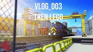 Vlog003 PROYECTO TREN DE LEGO [upl. by Haelahk]