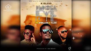 K bless ft KMillian amp T LowKukosafye [upl. by Jannel]