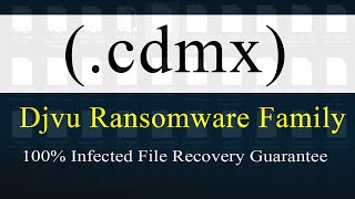 SOLVED  Cdmx cdmx Djvu ransomware virus  removal and decryption [upl. by Dickinson705]