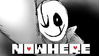 Undertale NOWHERE  Animation [upl. by Aisyat]