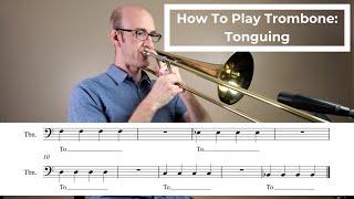 How To Play Trombone Tonguing and Articulation [upl. by Danziger870]