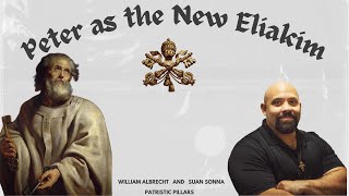 William Albrecht amp Suan Sonna on PETER AS THE NEW ELIAKIM [upl. by Einnek]