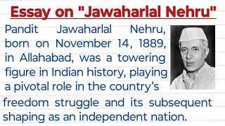 essay on pandit jawaharlal nehru  essay on jawaharlal nehru  essay on jawaharlal nehru in english [upl. by Gayleen]