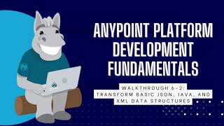 Mulesoft Anypoint Platform Development Fundamentals  Transform Java JSON amp XML Data Structures [upl. by Bracci]