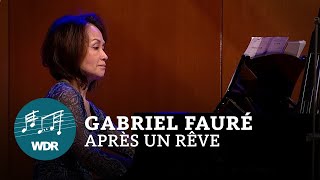 Gabriel Fauré  Après un rêve  WDR Sinfonieorchester [upl. by Ettennil]