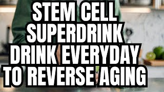 Boost Your Stem Cells And Live Longer With These 3 Beverages [upl. by Iruahs]