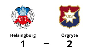 Helsingborg IF  Örgryte IS 12  Superettan Höjdpunkter [upl. by Brianne791]