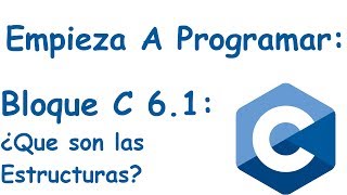 Bloque 61 ¿Que son las Estructuras [upl. by Quillon]